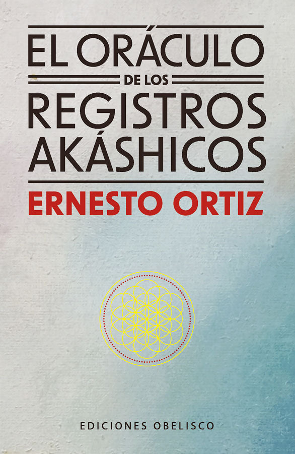 El Oráculo de los Registros Akáshicos - Ernesto Ortíz